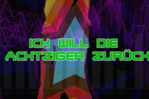 ich-will-die-achtziger-zurück